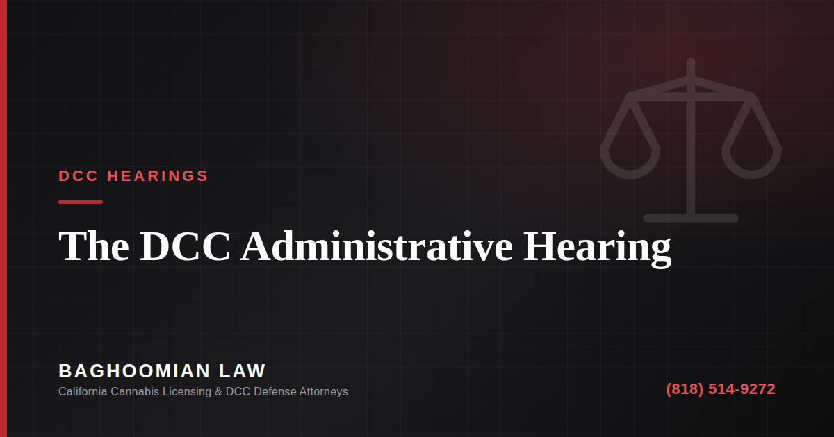 Graphic on the California DCC administrative hearing and accusation process.