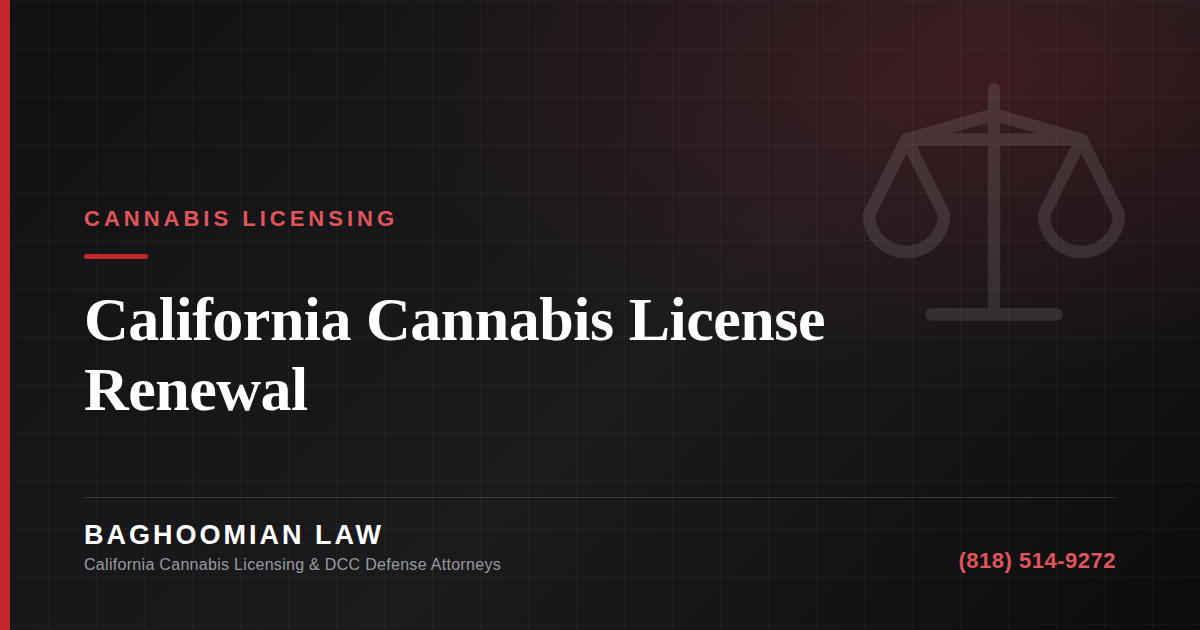 Graphic on California cannabis license renewal deadlines and the 30-day grace period.
